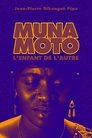 Muna Moto : L'Enfant de l'autre