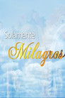 Solamente Milagros Cuevana 3