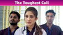 The Toughest Call