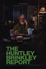 The Huntley Brinkley Report