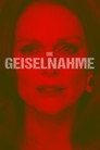 Die Geiselnahme (2018)