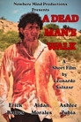 A Dead Man's Walk