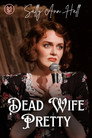 Sally Ann Hall: Dead Wife Pretty