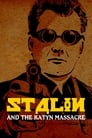 Watch| Stalin And The Katyn Massacre Full Movie Online (2020)