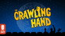 The Crawling Hand