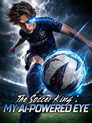 The Soccer King My AI-Powered Eye