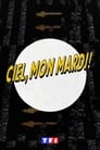 Poster de Ciel mon mardi!