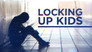 Locking Up Kids