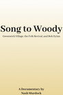 Song to Woody: Greenwich Village, the Folk Revival, and Bob Dylan