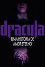 Drácula - Uma História de Amor Eterno