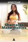 Shemales Make Babies