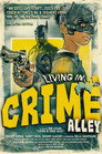 Living in Crime Alley