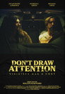 Don’t Draw Attention