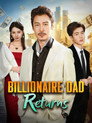 Billionaire Dad Returns
