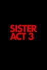 Sister Act 3