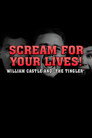 Scream For Your Lives: William Castle and 'The Tingler'