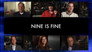 Nine is Fine