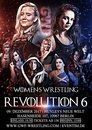 GWF Women Wrestling Revolution 6