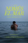 Only the Sea Knows