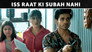 Iss Raat Ki Subah Nahi