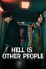 Hell Is Other People