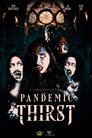 Pandemic Thirst