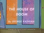 The Atom - The House of Doom