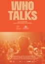 Who Talks (2019)