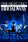 One Night Only: The Best of Broadway poster