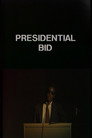 Presidential Bid