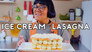 Ice Cream Lasagna
