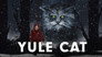 The Wicked Feline Murder Floof, a Yule Cat Story