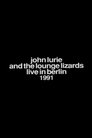 John Lurie dhe Gjarpërinjtë e Lounge-it Jetojnë në Berlin 1991