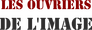 Les Ouvriers de l'image Les Ouvriers de l'image