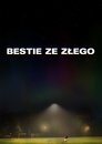 Poster for Bestie ze Złego