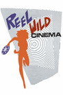 Reel Wild Cinema