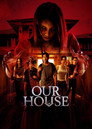 Our House