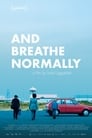 And Breathe Normally (2018)