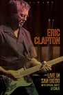 Eric Clapton: Live In San Diego (with Special Guest JJ Cale) Eric Clapton: Live In San Diego (with Special Guest JJ Cale)