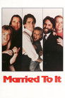 Plakat for 'Married to It'