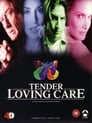 Tender Loving Care