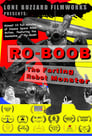 Ro-Boob: The Farting Robot Monster