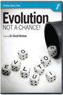 Evolution - Not a Chance