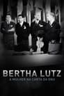 Bertha Lutz: A Mulher Na Carta Da ONU (2021)