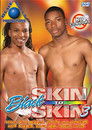 Black Skin to Skin 3