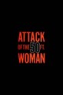 Attack of the 50 Foot Woman