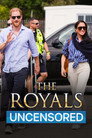 The Royals Uncensored