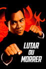 Poster de Lutar ou Morrer