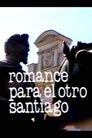 Romance para el otro Santiago