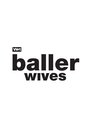 Baller Wives Episode Rating Graph poster